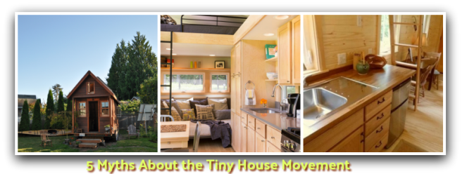 5 Myths About the Tiny House Movement