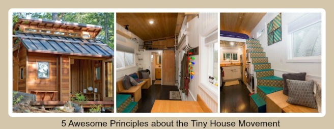 5 Awesome Principles about the Tiny House Movement